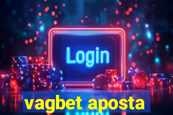 vagbet aposta